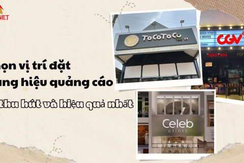Chọn vị trí đặt bảng hiệu quảng cáo thu hút và hiệu quả nhất